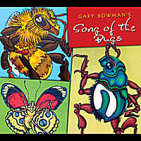 Gary Bowman's Song of the Bugs