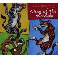 Gary Bowman's Song of the Animals
