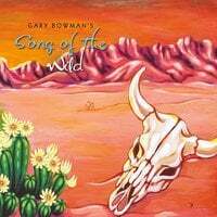 Gary Bowman's Song of the Wild